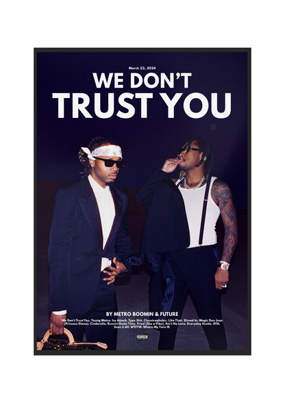 WE DON'T TRUST YOU